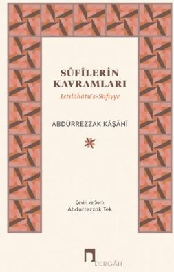 Sûfîlerin Kavramları –Istılâhâtu’s-Sûfiyye–